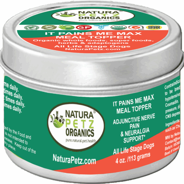 It Pains Me Max Meal Topper* Adjunctive Nerve Pain & Neuralgia Support* Dogs & Cats
