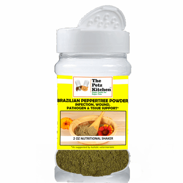 Brazilian Peppertree - Infection, Wound, Pathogen & Tissue Support* The Petz Kitchen For Dogs & Cats*